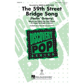 Simon/Garfunkel 59th Street Bridge Song (Emerson Roger) 3pt Mixed Chor