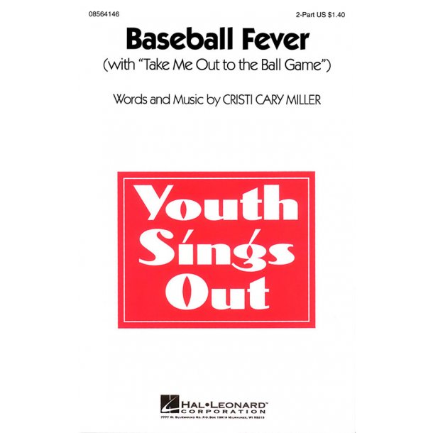 Baseball Fever : with Take Me Out to the Ball Game