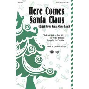 Here Comes Santa Claus : Right Down Santa Claus Lane