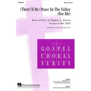 There'll Be Peace in the Valley For Me : SATB