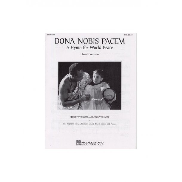 David Fanshawe: Dona Nobis Pacem A Hymn For World Peace (SATB)