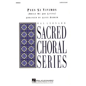 Pues Si Vivimos : While We Are Living