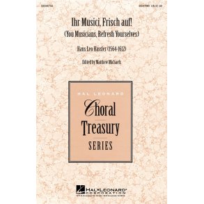 Ihr Musici, Frisch Auf!