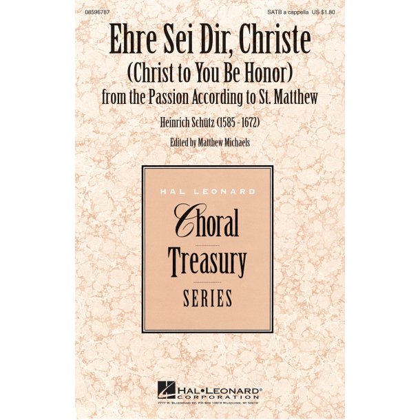 Ehre Sei Dir, Christe Christ to You Be Honor : from the Passion according to St. Matthew