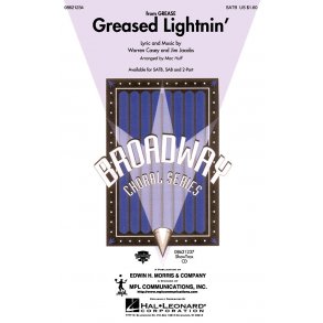 Greased Lightnin' (Grease) Arr. Mac Huff Satb