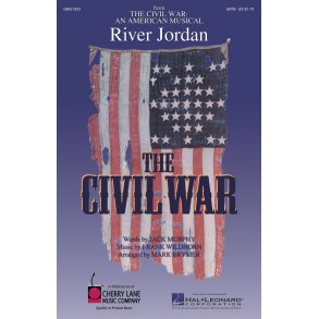 Frank Wildhorn: River Jordan (From 'The Civil War') (Arr. Brymer) (SATB)
