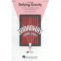Stephen Schwartz: Defying Gravity (Wicked) (SSA)