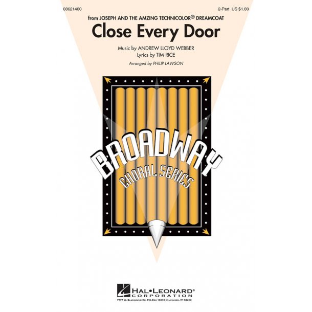 Close Every Door : (from Joseph and the Amazing Technicolor&reg; Dreamcoat)