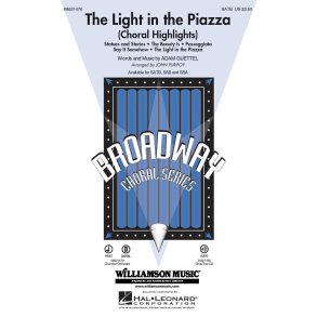 The Light in the Piazza : Choral Highlights
