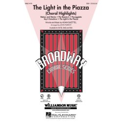 The Light in the Piazza : Choral Highlights