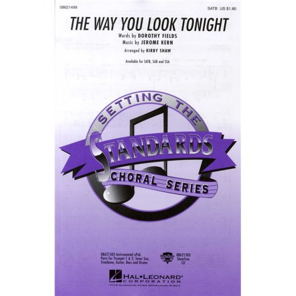 Dorothy Fields And Jerome Kern: The Way You Look Tonight (SATB)