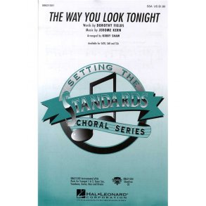 Dorothy Fields And Jerome Kern: The Way You Look Tonight (SAA)