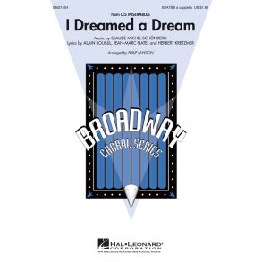 Alain Boublil/Claude-Michel Schönberg: I Dreamed A Dream (Les Miserables) - SATB