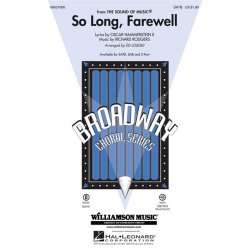 RODGERS RICHARD/HAMMERSTEIN OSCAR SO LONG FAREWELL (LOJESKI ED) SATB