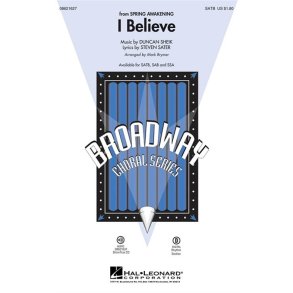 SHIEK I BELIEVE SPRING AWAKNING SATB