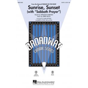 Bock J/Harnick S Sunrise Sunset With Sabbath Prayer (Brymer Mark) Satb