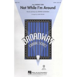 Stephen Sondheim: Not While I'm Around (Sweeney Todd) - SATB