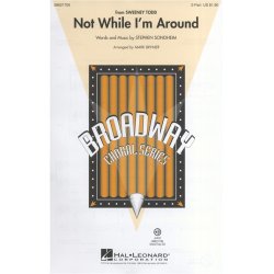 Stephen Sondheim: Not While I'm Around (Sweeney Todd) - 2-Part