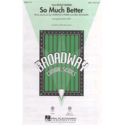 Laurence O'Keefe/Nell Benjamin: So Much Better (Legally Blonde) - SAB