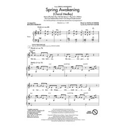 DUNCAN SHEIK & STEVEN SATER SPRING AWAKENING MEDLEY (EMERSON) SATB