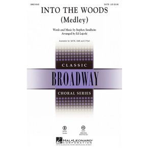 SONDHEIM STEPHEN INTO THE WOODS MEDLEY (ARR LOJESKI ED) SATB CHORAL