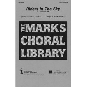 Stan Jones: Riders In The Sky (TTBB, arr. Luboff)