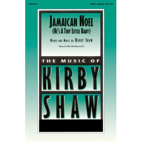 Kirby Shaw: Jamaican Noel (SATB)