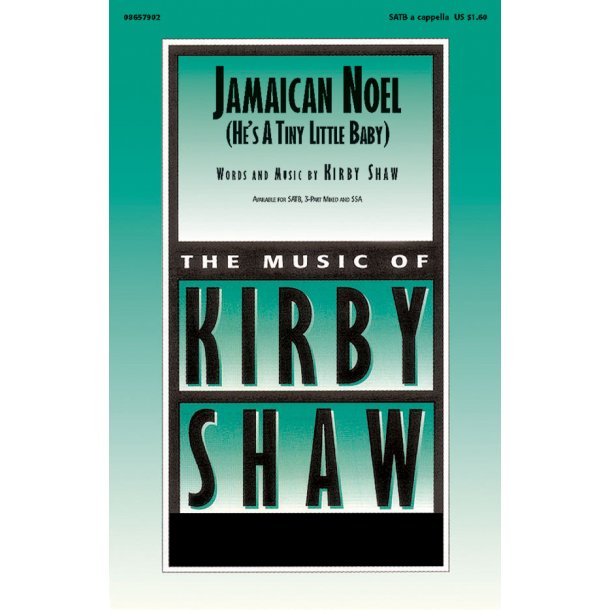 Kirby Shaw: Jamaican Noel (SATB)