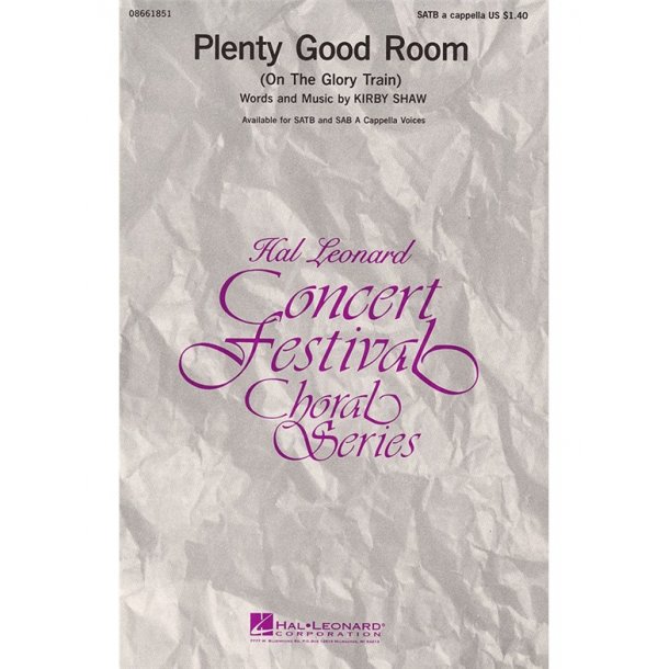 Kirby Shaw: Plenty Good Room (On The Glory Train) - SATB