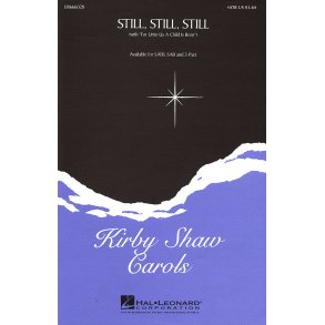 Still, Still, Still : with For Unto Us a Child Is Born