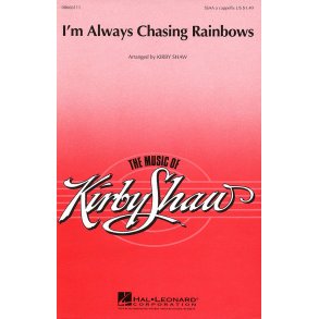 I'm Always Chasing Rainbows