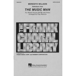 Meredith Willson: The Music Man - Medley (SATB)