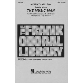 Meredith Willson: The Music Man - Medley (SATB)