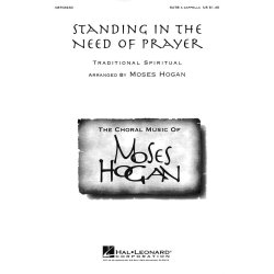 Standing In The Need Of Prayer (SATB)
