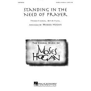 Standing In The Need Of Prayer (SATB)