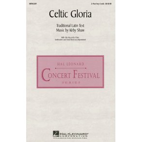 Kirby Shaw: Celtic Gloria (2-Part)