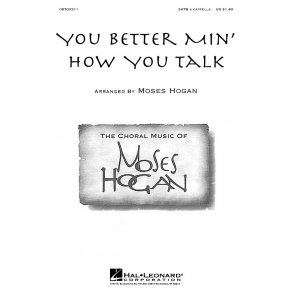 You Better Min' How You Talk