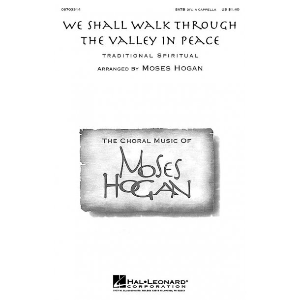We Shall Walk Through The Valley In Peace (SATB)