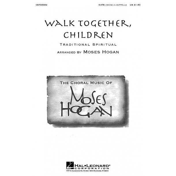 Walk Together, Children (arr. Hogan) - SATB