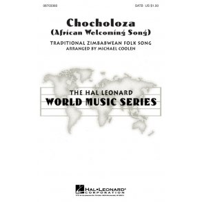 Chocholoza (African Welcoming Song)