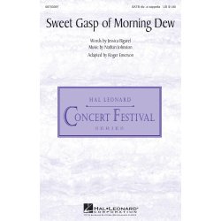 Sweet Gasp of Morning Dew