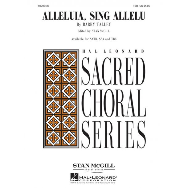 TALLEY BARRY ALLELUIA SING ALLELU (ED MCGILL STAN) TBB CHORAL