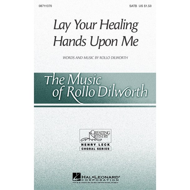 Dilworth Lay Healing Hnds Upn Satb