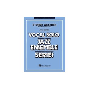 Stormy Weather : Vocal Solo (Key:F)