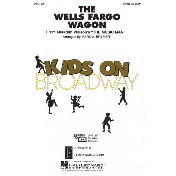 The Wells Fargo Wagon : (from The Music Man)