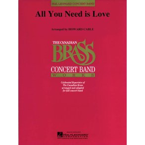 All You Need Is Love : Canadian Brass Plays Lennon And Mccartney