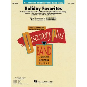 Holiday Favorites : A Christmas Medley for Concert Band with optional Chorus and Strings