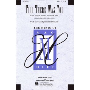 Till There Was You : (from Meredith Willson's The Music Man)