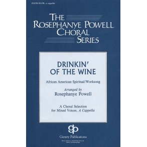 Drinkin' Of The Wine Powell Satb Cap