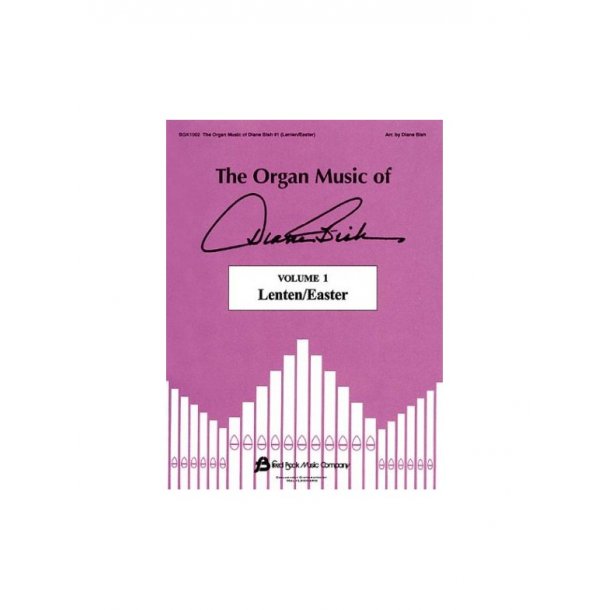 The Organ Music Of Diane Bish: Lenten/Easter - Volume 1